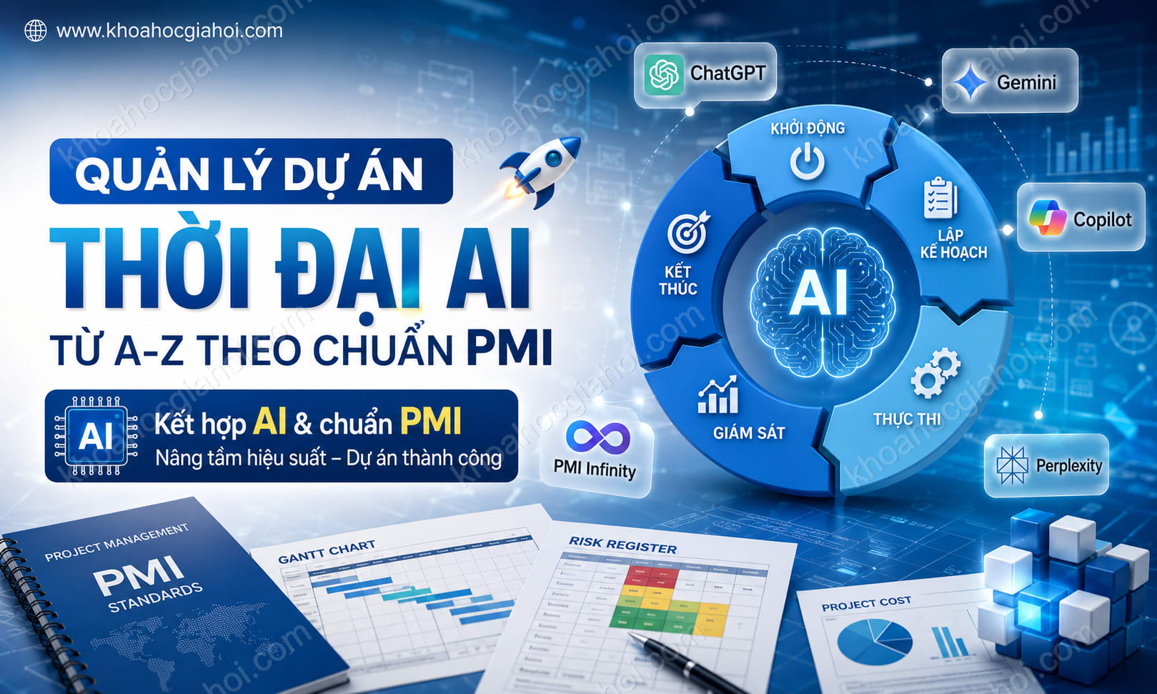 Khóa Học Quản Lý Dự Án Thời Đại AI Từ A-Z Theo Chuẩn PMI
