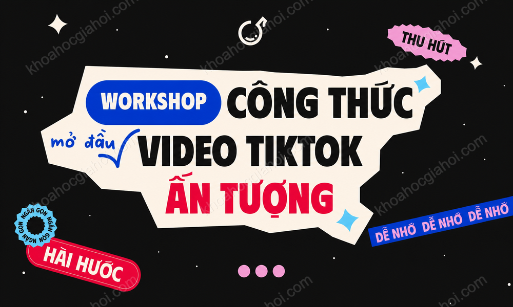 Workshop Húc Hút – Mở đầu video cho người mới – Phạm Củ