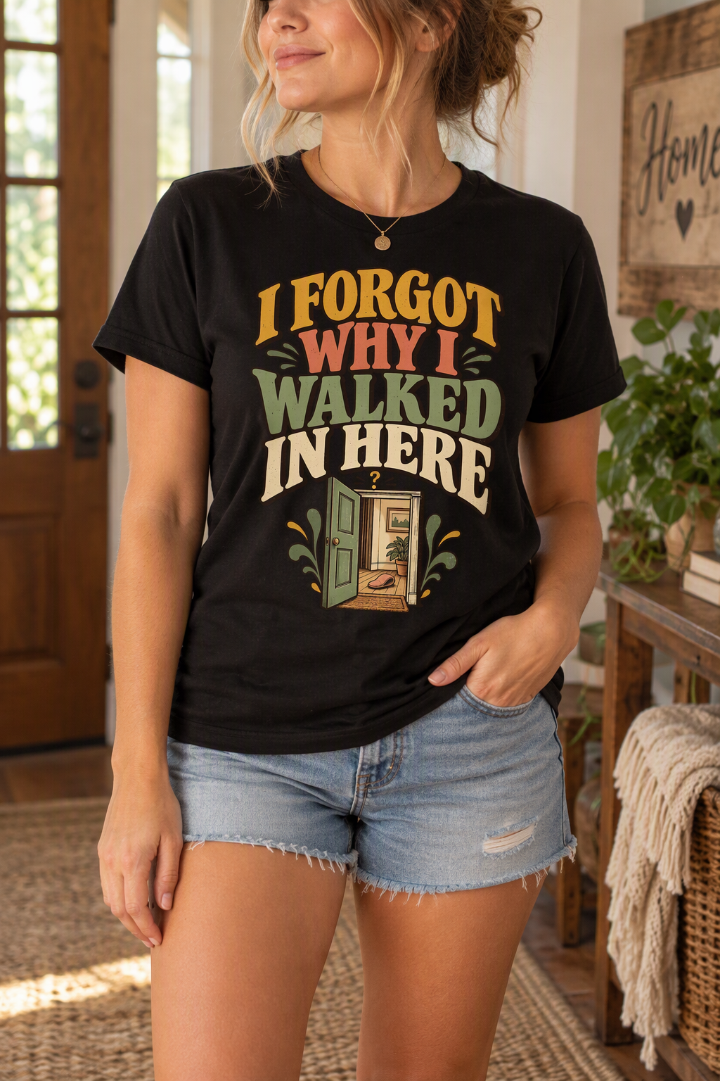 I Forgot Why I Walked in Here Shirt