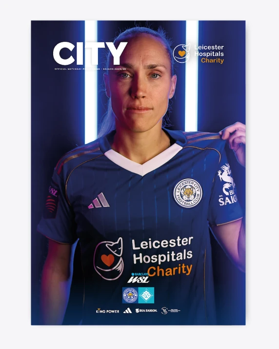 CITY Matchday Magazine - Leicester City vs. Ipswich Town & LCFC Women vs. London City Lionesses 2025/26