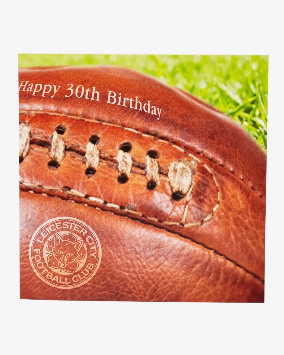 Leicester City Greetings Card - 30th Birthday Ball