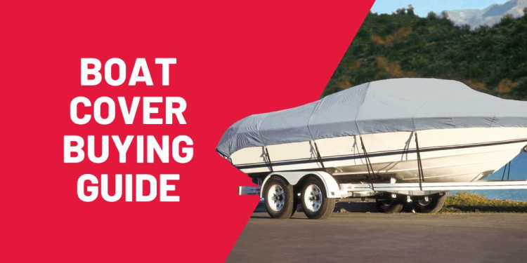 How to Pick the Right Boat Cover