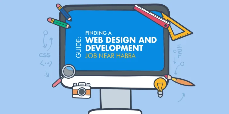 Guide: Finding a Web Design and Development job near Habra finding a web design and development job near habra
