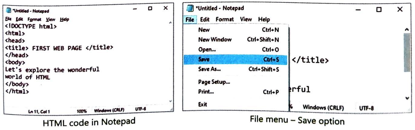 Two views of a Notepad window are presented. The left view displays HTML code, including the structure of a basic web page with title 'FIRST WEB PAGE' and body content. The right view shows the 'File' menu open, with the 'Save' option highlighted in blue, indicating the action being performed or demonstrated, alongside its keyboard shortcut 'Ctrl+S'.