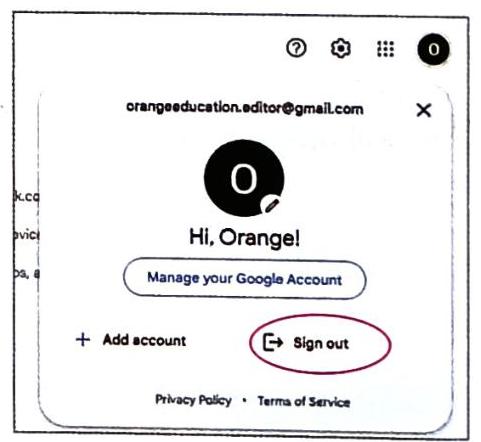 A Google account interface displays the email address orangeeducation.editor@gmail.com, a profile icon with the letter 'O', and the greeting 'Hi, Orange!'. Options include 'Manage your Google Account', '+ Add account', and a circled 'Sign out' button. 'Privacy Policy' and 'Terms of Service' links are visible at the bottom.