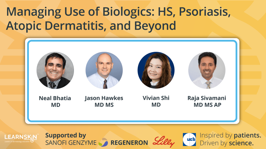 Managing Use of Biologics: HS, Psoriasis, Atopic Dermatitis, and Beyond