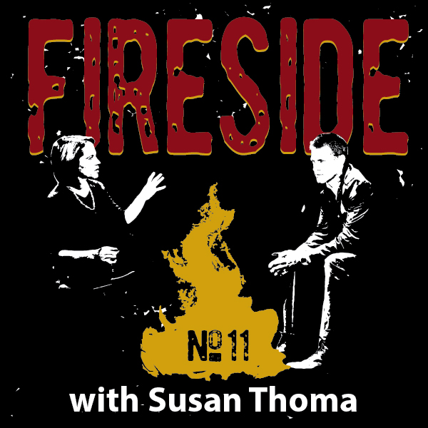 FIRESIDE No. 11 with Susan Thoma