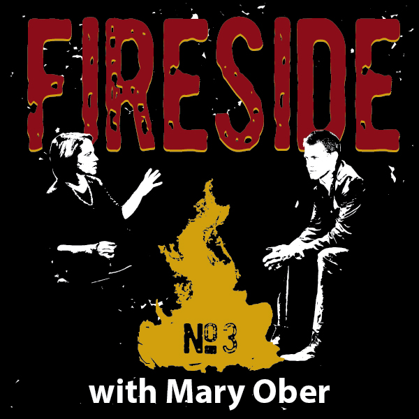 FIRESIDE No. 3 with Mary Ober