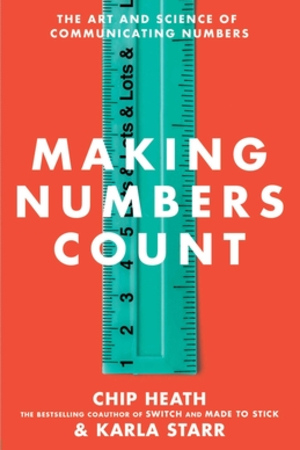 book cover of Making Numbers Count: The Art and Science of Communicating Numbers