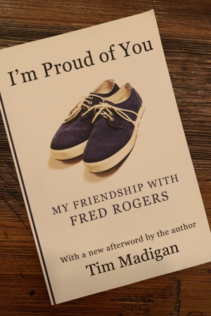 book cover of I'm Proud of You: My Friendship with Fred Rogers