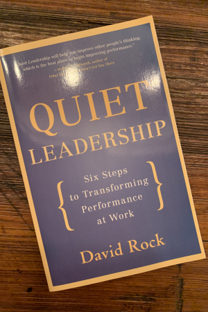 book cover of Quiet Leadership: Six Steps to Transforming Performance at Work