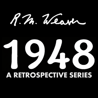 What Weaver Warned (Introduction to "1948" Retrospective Series)—01