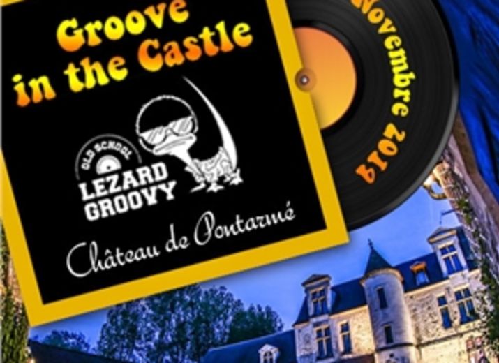 Lézard Groovy - Groove In The Castle / Soirée 1er Novembre 2014