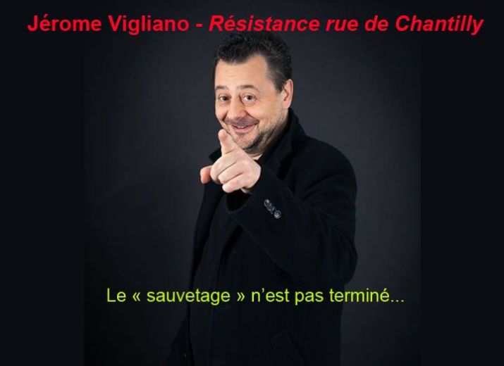 Jérôme Vigliano - Résistance rue de Chantilly