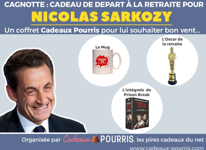 Cadeaux de départ à la retraite pour Nicolas Sarkozy | Cadeaux-Pourris.com