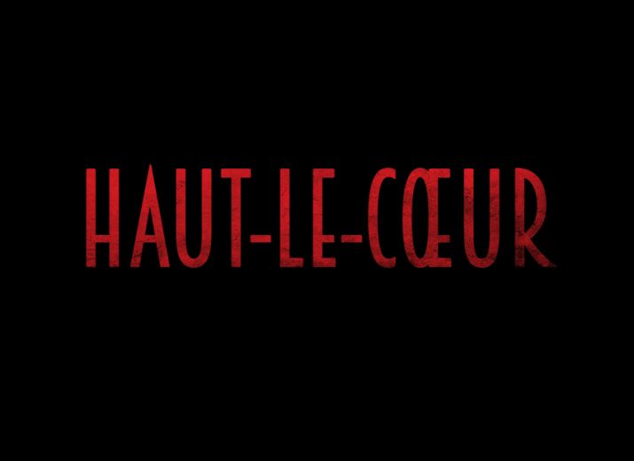 HAUT-LE-CŒUR