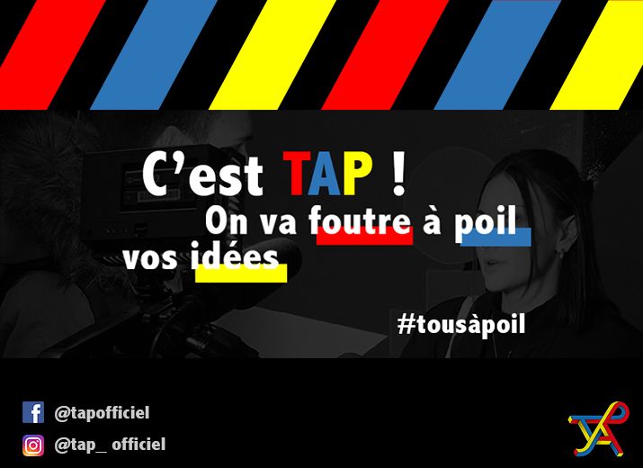 TAP - On va foutre à poil vos idées