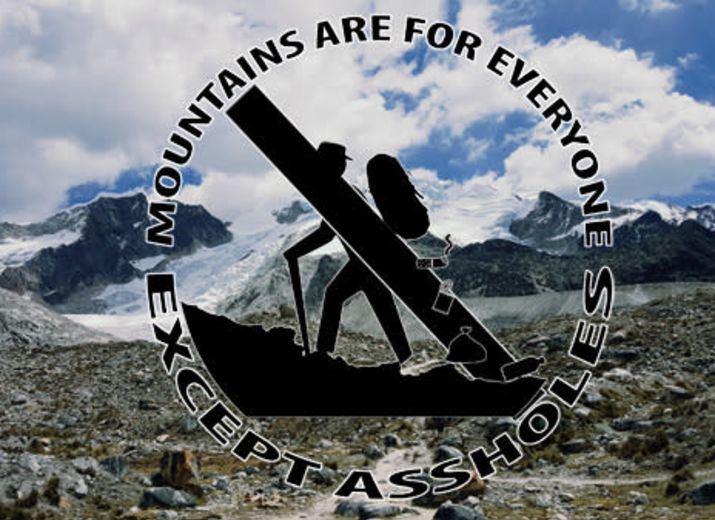 Take that trash off the mountains
