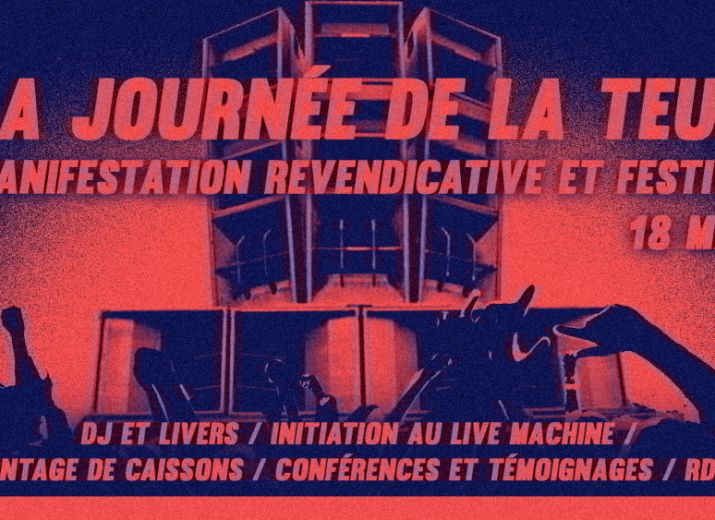 La Journée de la Teuf 2019 - Manifestation revendicative et festive !