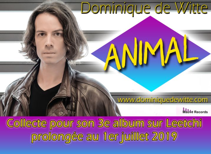 Dominique de Witte - 3e album "ANIMAL"