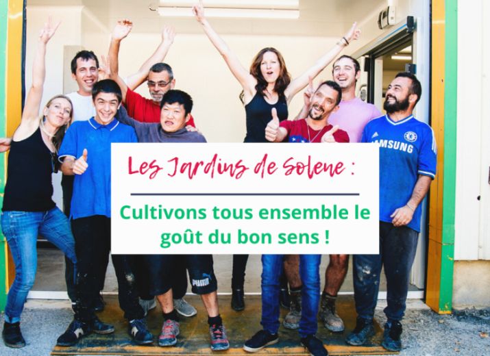 Les Jardins de Solene : aidez-nous à cultiver les possibles !