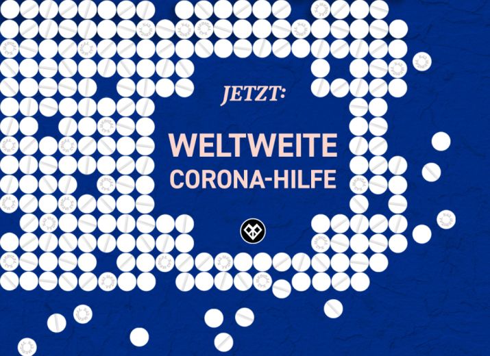 Weltweite Corona-Hilfe – jetzt! Worldwide Corona aid – now!