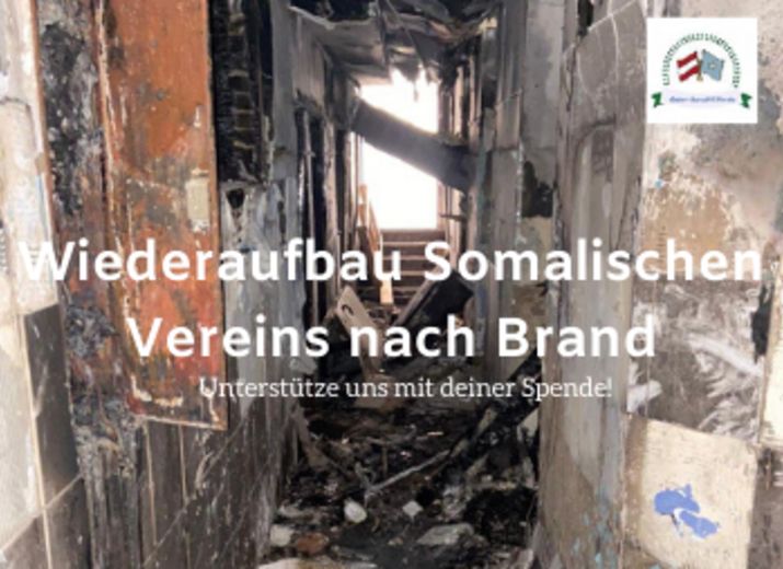Unterstütze Wiederaufbau Somalischen Vereins nach verheerenden Brand