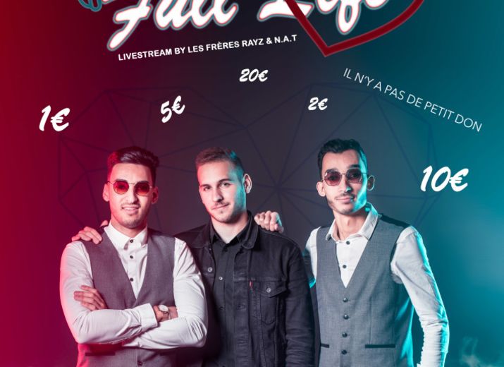 FULL LIFE by Les Frères Rayz & N.A.T