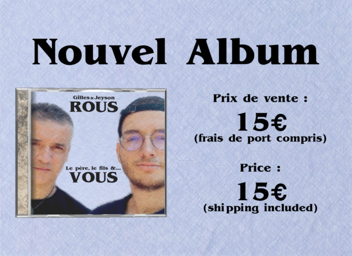 Le père, le fils &... VOUS (album 12 titres de chansons françaises)