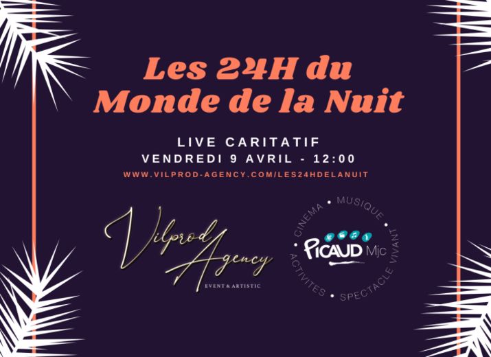 Live Caritatif - Les 24H du Monde de la Nuit