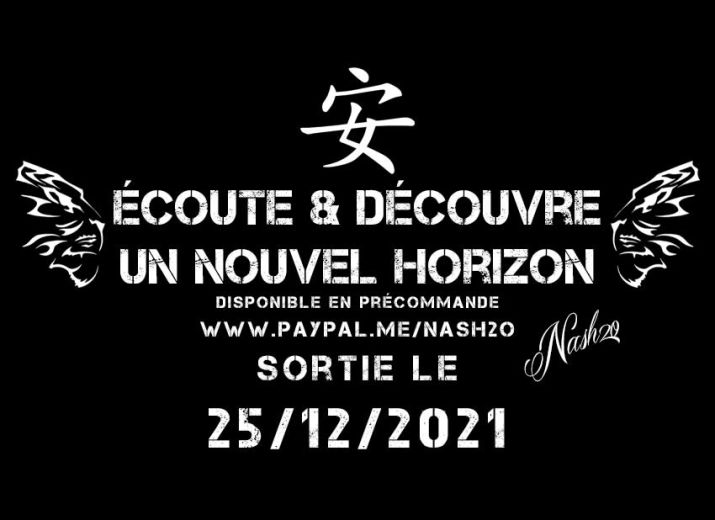 Participez à la sortie de l'album de Nash²o - " Ecoute & Decouvre un nouvel horizon"