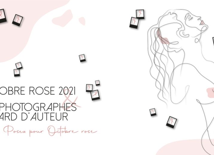 Octobre rose 2021 & les photographes Regard d'auteur