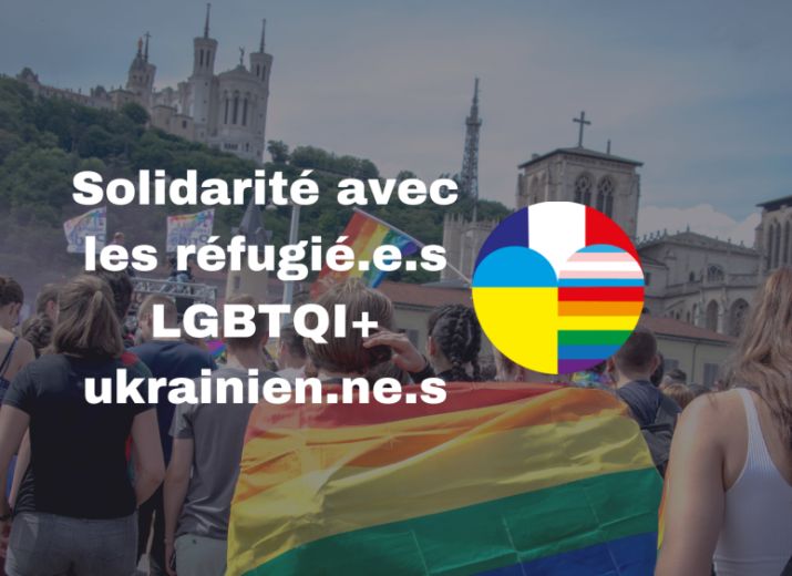 Solidarité avec les réfugié.es LGBTQI+ ukrainien.nes / Lyon-Ukraine