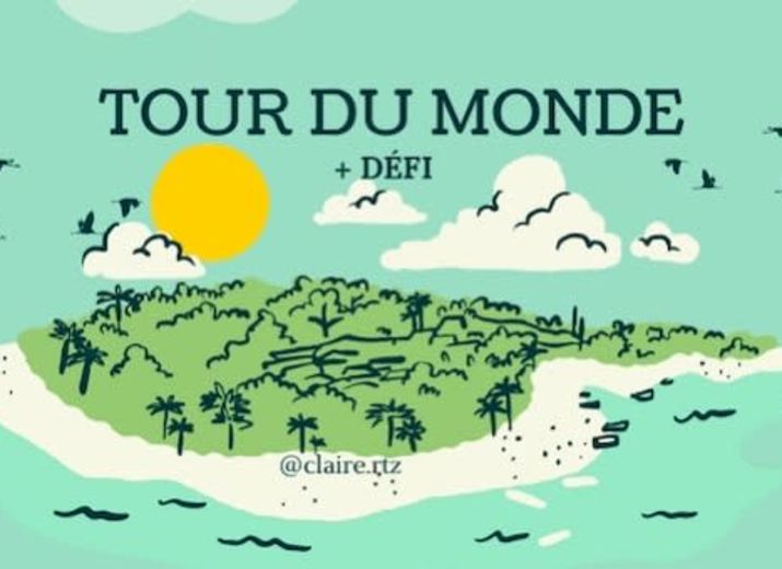Road Trip / Tour du monde + Défi