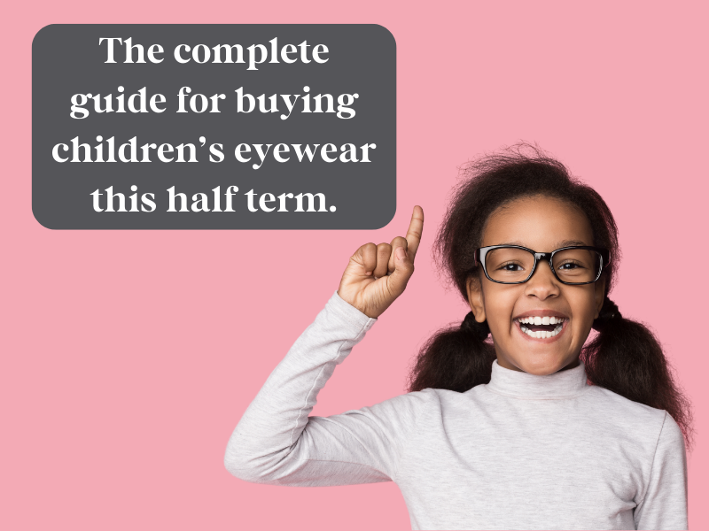 A banner saying 'The complete guide for buying children’s eyewear this half term' with a girl wearing glasses.