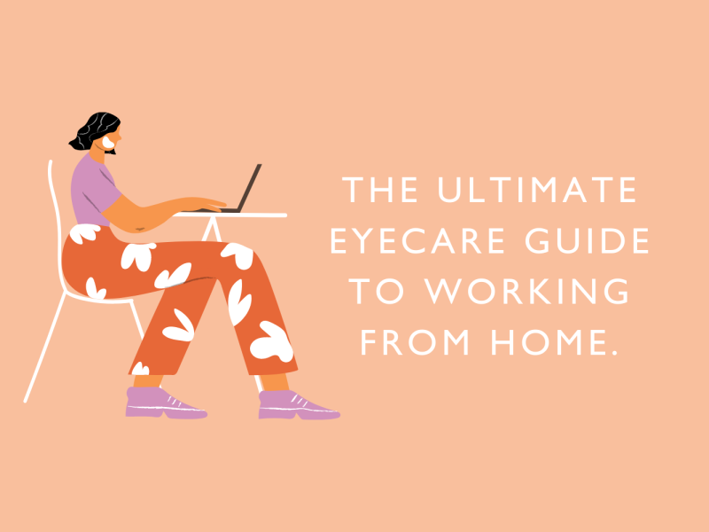 The ultimate eyecare guide to working from home banner