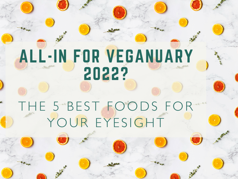 all-in-for-veganuary-2022-the-5-best-foods-for-your-eyesight