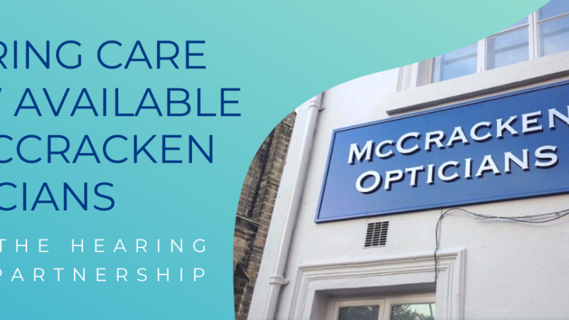 Hearing Care Now Available in McCracken Opticians