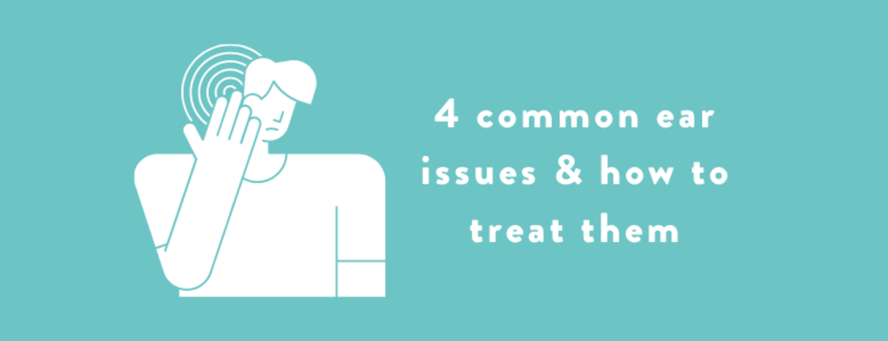 4 common ear issues and how to treat them