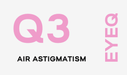 EyeQ Air For Astigmatism Q3