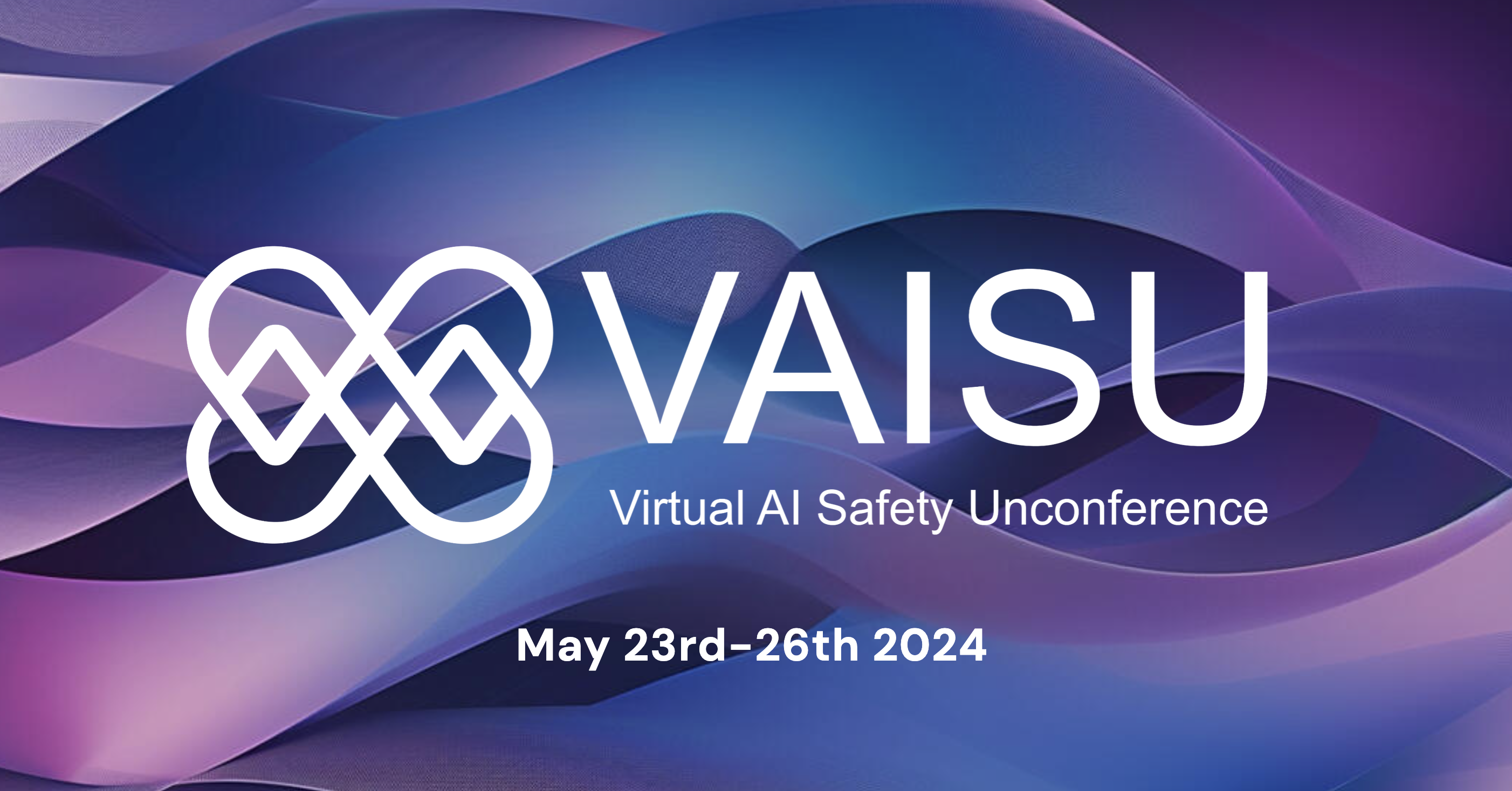 Virtual AI Safety Unconference 2024 — AI Alignment Forum