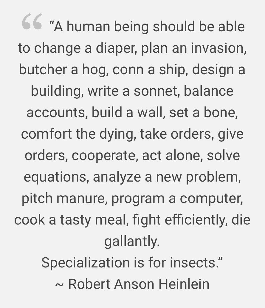 James Medlock on X: "There was graffiti in a bathroom stall I frequented  that said something like “specialization is for insects. I AM NOT AN ANT!”  I think it's a reference to