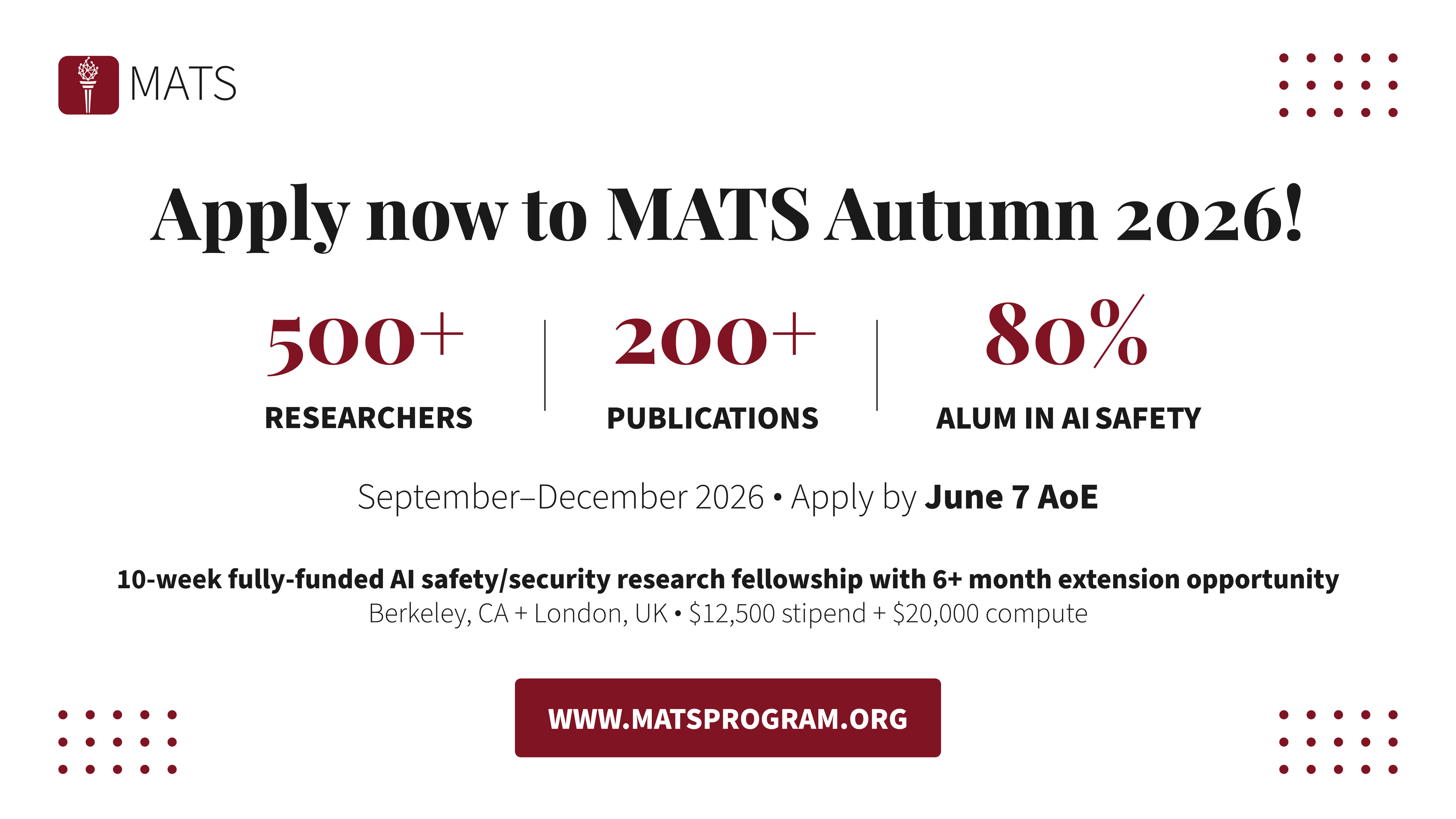 MATS Autumn 2026 Fellowship Applications Now Open—Apply by June 7