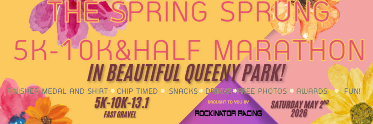 The SPRING SPRUNG 5k-10k 10K Ruck and Half Marathon