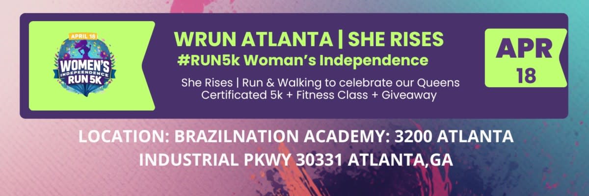 WRUN | She Rises Atlanta 2026 #Run5k International Women’s Independence