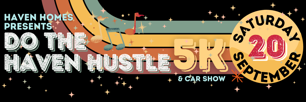 Do the Haven Hustle 5K
