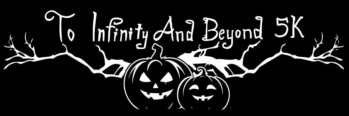 1st Annual To Infinity & Beyond Halloween 5k