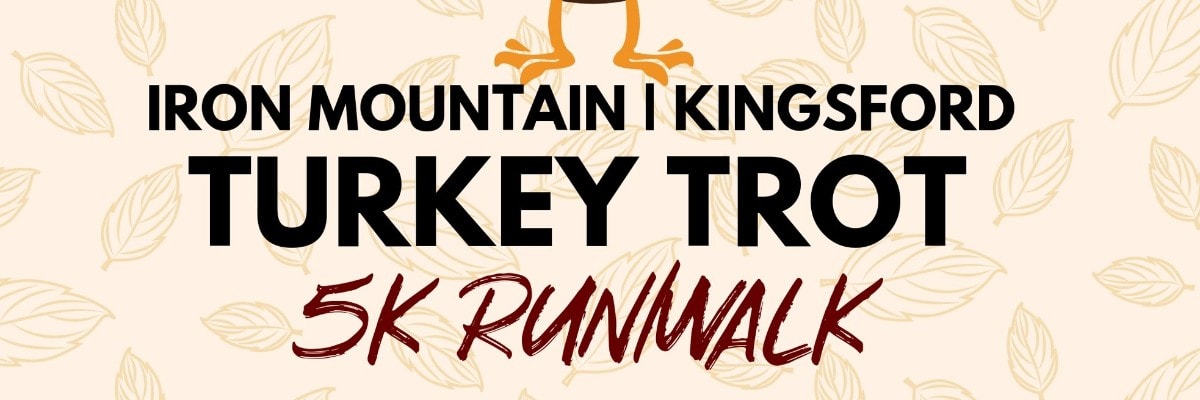 Iron Mountain | Kingsford Turkey Trot 5K Run/Walk
