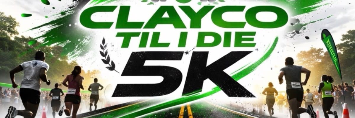 ClayCo 'Til I Die 5K Walk/Run