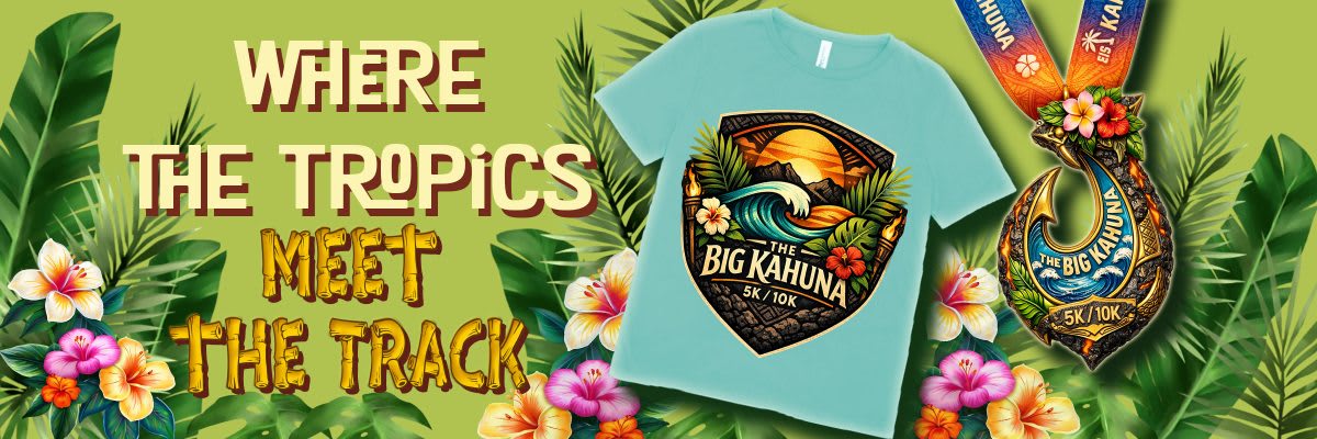 The Big Kahuna 5K, 10K - Tyler